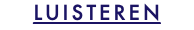 LUISTEREN